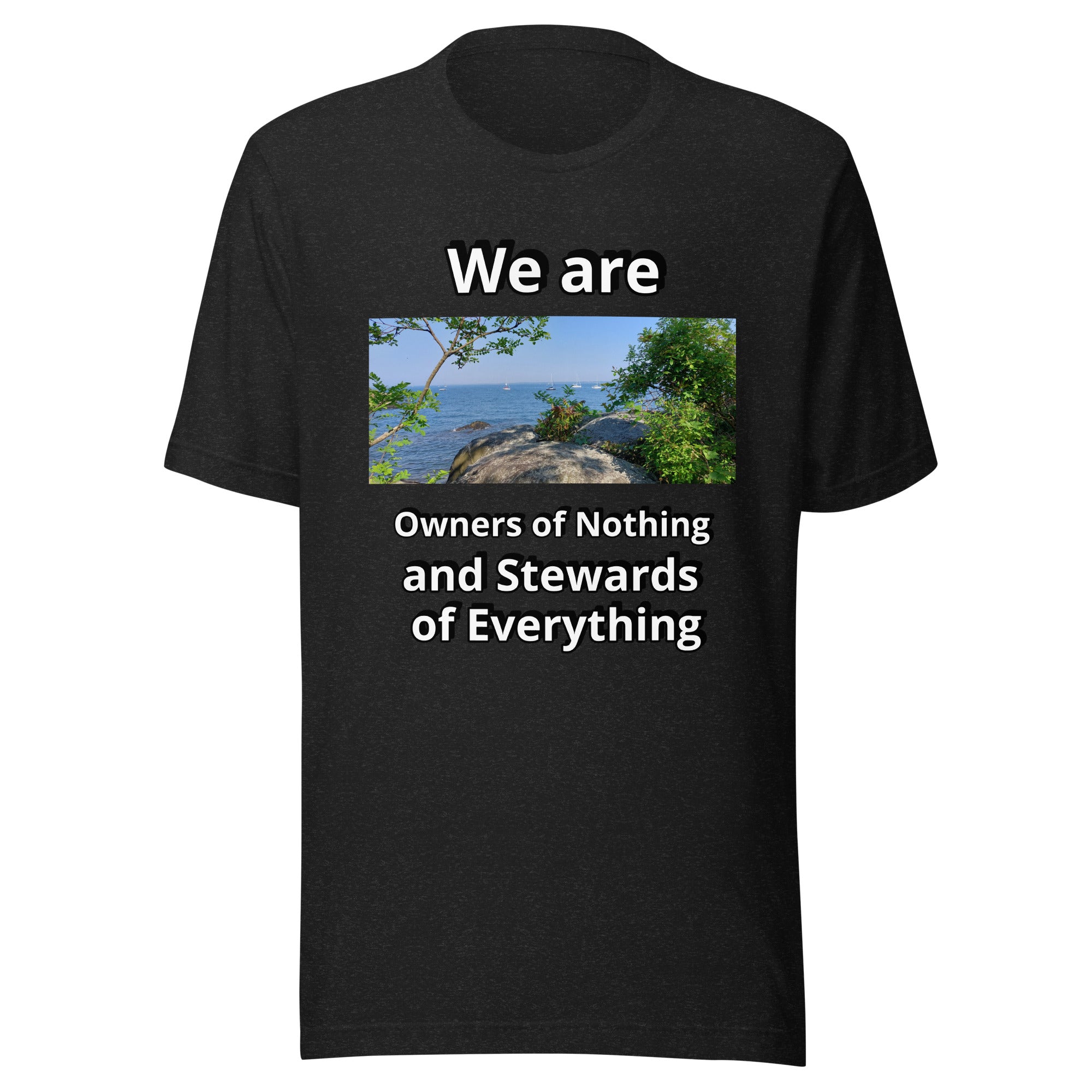 We are Owners of Nothing - Image 1 - Unisex t-shirt