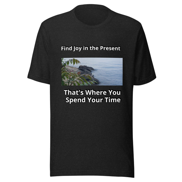 Find Joy in the Present - Image 2 - Unisex t-shirt