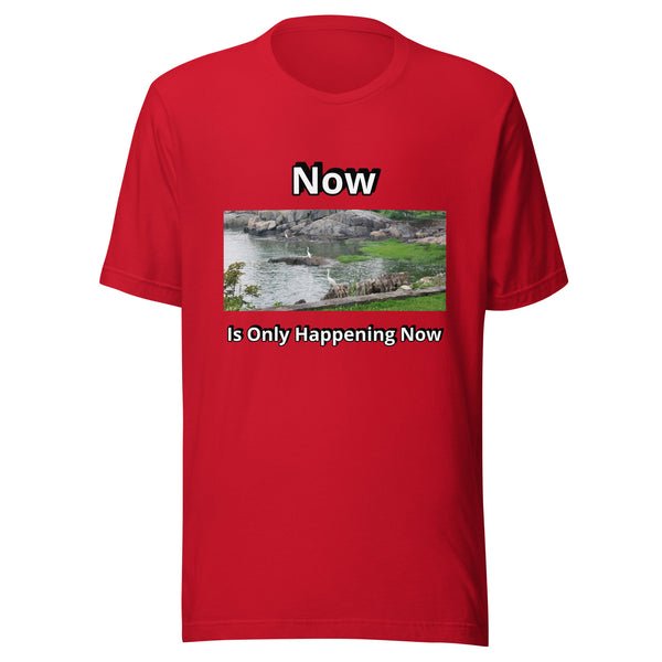 Now is Only Happening Now - Image 2 - Unisex t-shirt