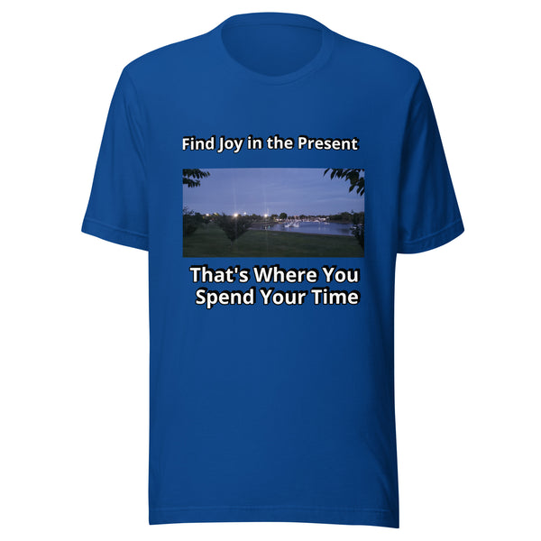 Find Joy in the Present - Image 1 - Unisex t-shirt