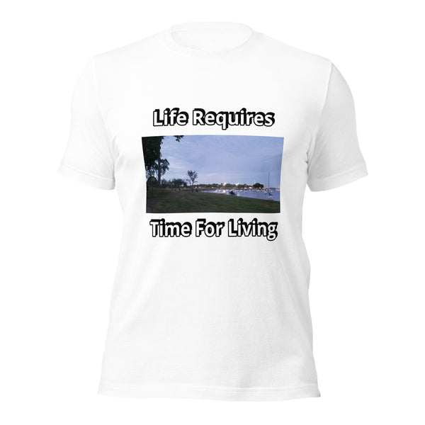 Life Requires Time for Living - Image 2 - Unisex t-shirt