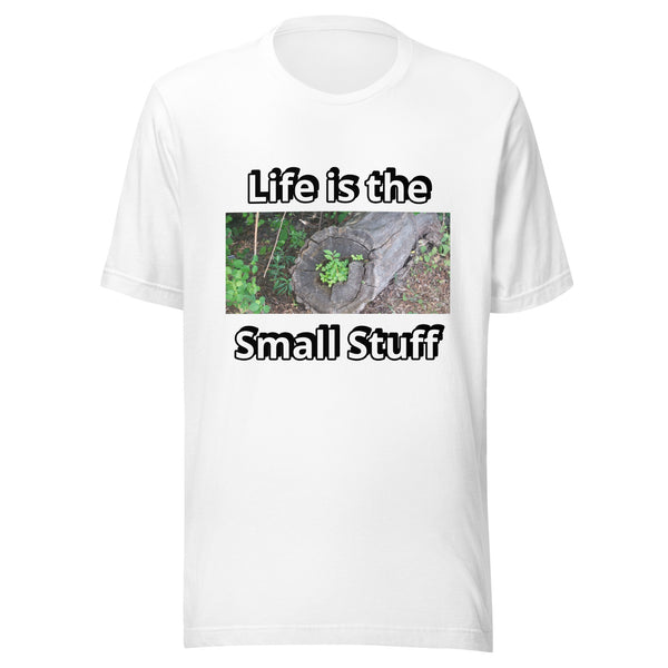 Life is the Small Stuff - Image 2 - Unisex t-shirt