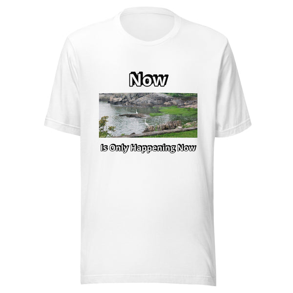 Now is Only Happening Now - Image 2 - Unisex t-shirt